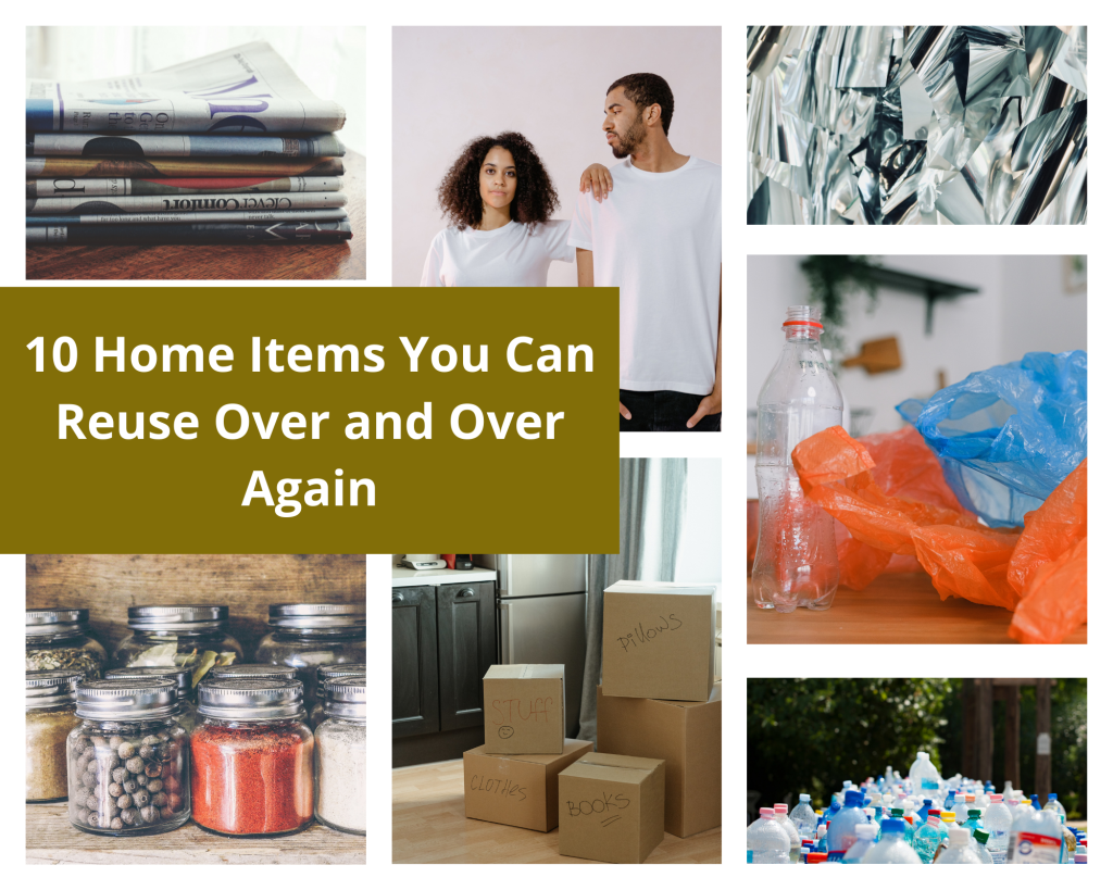 10 Home Items You Can Reuse Over and Over Again – Decoding Biosphere