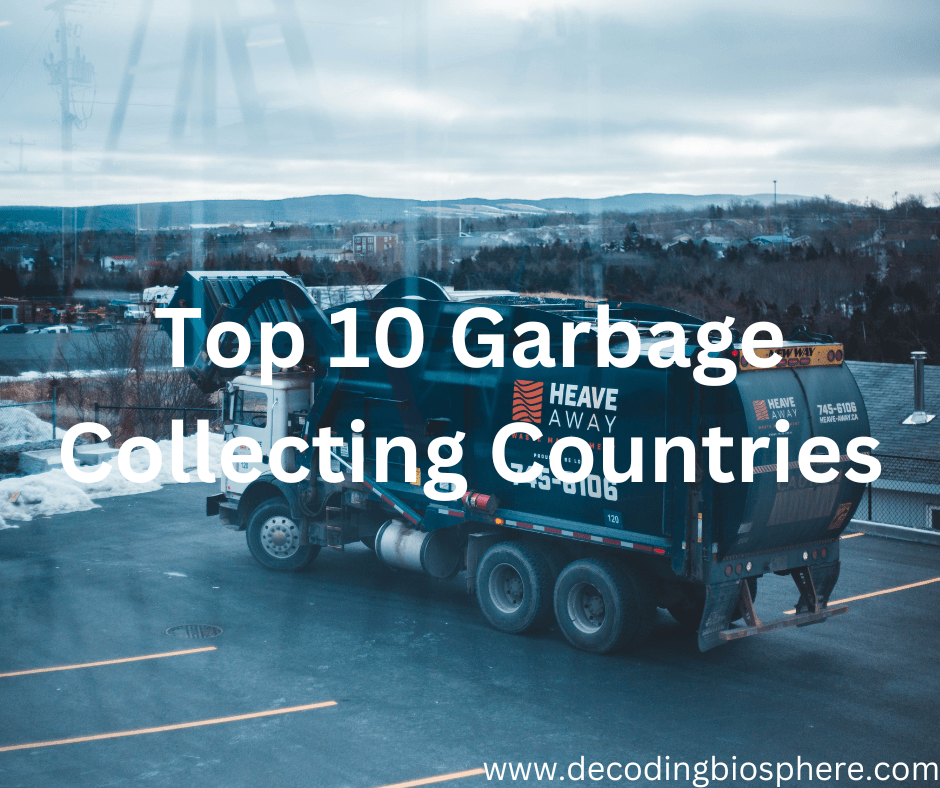 Top 10 Garbage Collecting Countries Decoding Biosphere