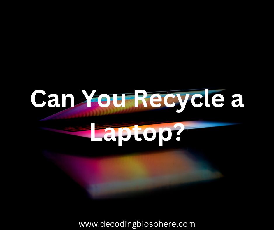 Can You Recycle a Laptop?