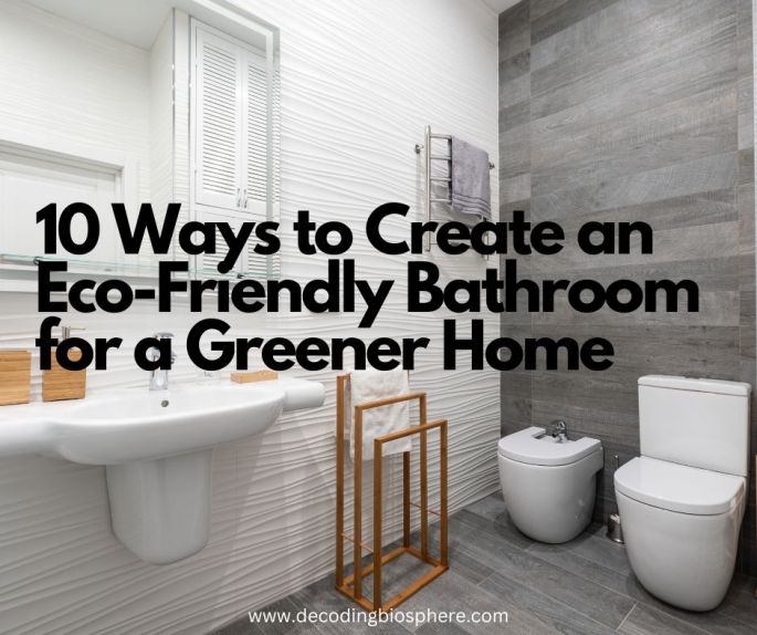 Eco-Friendly Bathroom