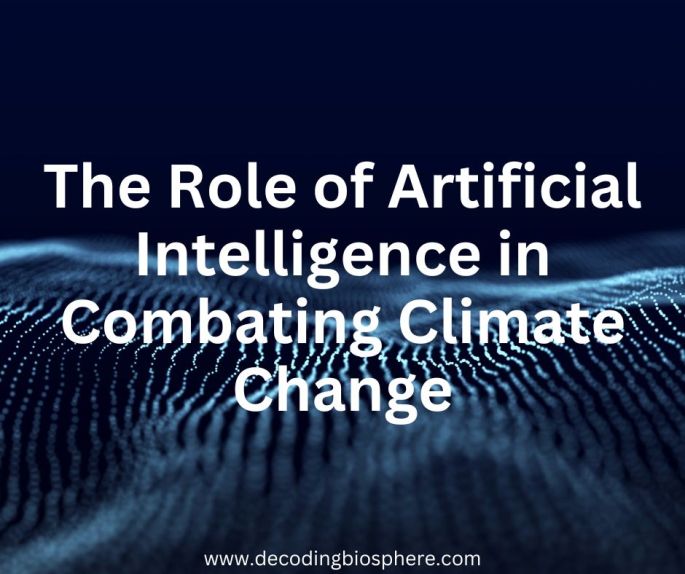The Role of Artificial Intelligence in Combating Climate Change