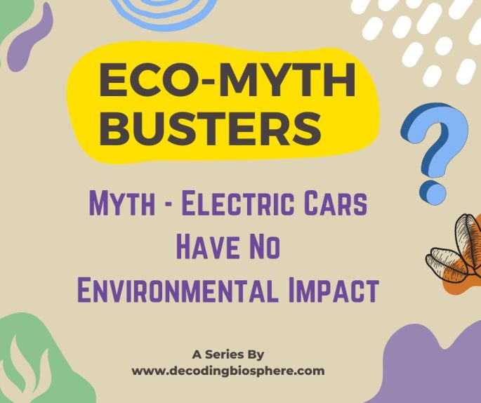 Myth - Electric Cars Have No Environmental Impact