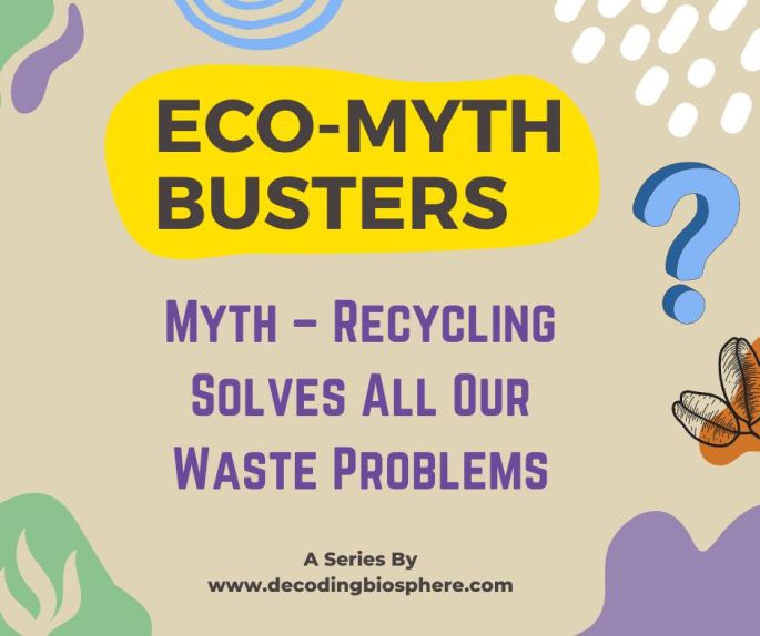 Recycling Solves All Our Waste Problems