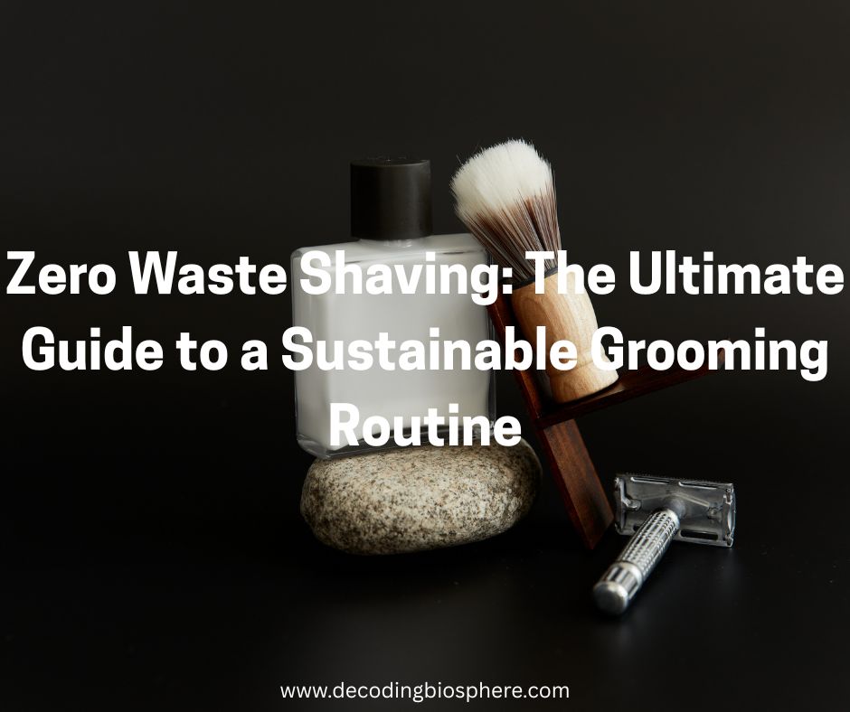 Zero Waste Shaving