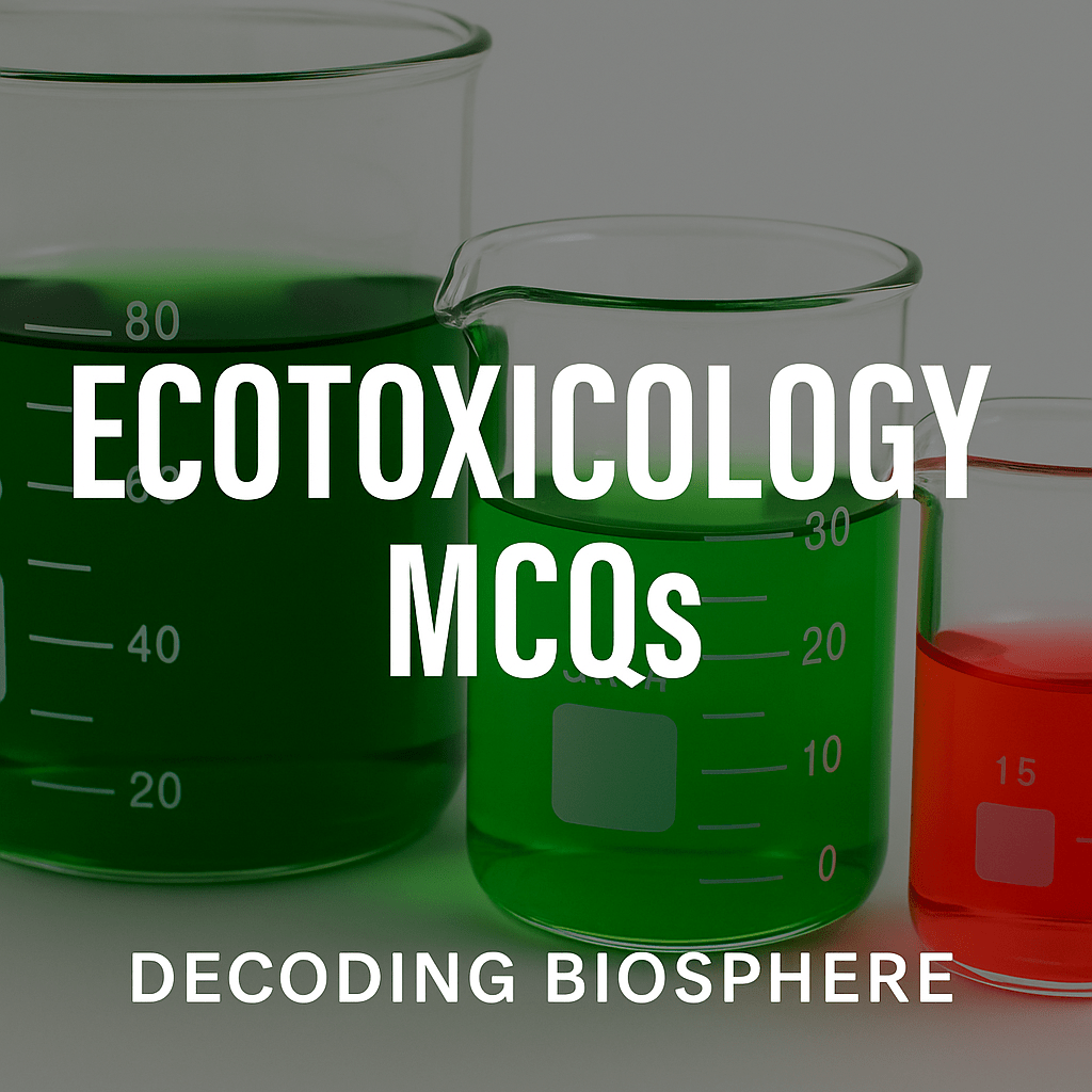 Ecotoxicology MCQs