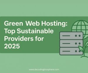Illustration of green servers, globe, and leaves representing sustainable web hosting